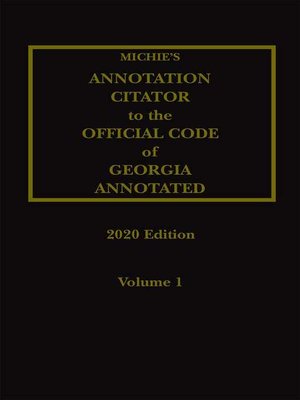 cover image of Michie's Annotation Citator to the Official Code of Georgia Annotated